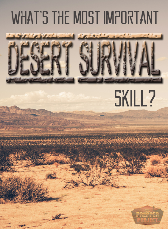 Whats-The-Most-Important-Desert-Survival-Skill-PT